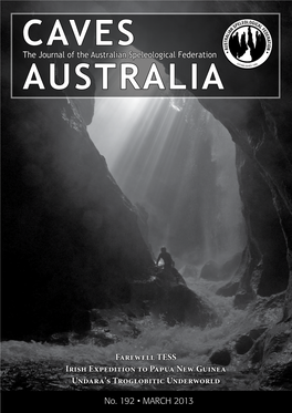 The Journal of the Australian Speleological Federation Farewell TESS Irish Expedition to Papua New Guinea Undara's Troglobitic