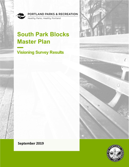 South Park Blocks Master Plan Visioning Survey Results