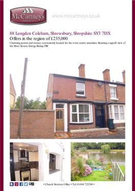 88 Longden Coleham, Shrewsbury, Shropshire SY3 7DX Offers in the Region of £235,000 Charming Period End Terrace, Conveniently Located for the Town Centre Amenities