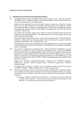 1. ANSWERS to END-OF-CHAPTER QUESTIONS 22-1 Distinguish Between Explicit and Implicit Costs, Giving Examples of Each