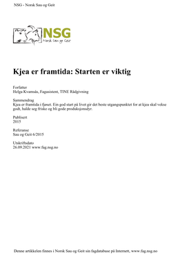 Kjea Er Framtida: Starten Er Viktig