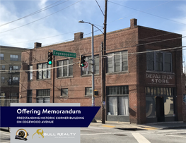 Offering Memorandum FREESTANDING HISTORIC CORNER BUILDING on EDGEWOOD AVENUE TABLE of CONTENTS