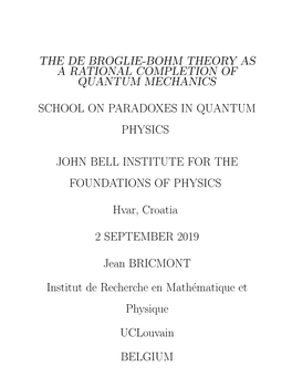 The De Broglie-Bohm Theory As a Rational Completion of Quantum Mechanics