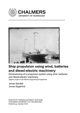 Ship Propulsion Using Wind, Batteries and Diesel-Electric Machinery
