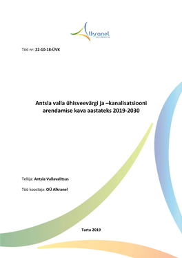 Antsla Valla Ühisveevärgi Ja –Kanalisatsiooni Arendamise Kava Aastateks 2019-2030