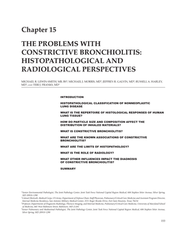 Chapter 15 the PROBLEMS with CONSTRICTIVE BRONCHIOLITIS: HISTOPATHOLOGICAL and RADIOLOGICAL PERSPECTIVES