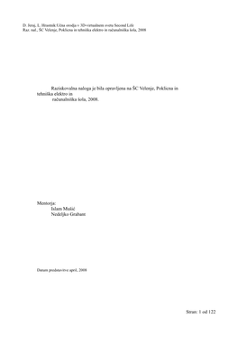 Raziskovalna Naloga Je Bila Opravljena Na ŠC Velenje, Poklicna in Tehniška Elektro in Računalniška Šola, 2008
