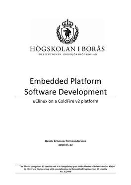 Embedded Platform Software Development Uclinux on a Coldfire V2 Platform