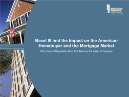 Basel III and the Impact on the American Homebuyer And