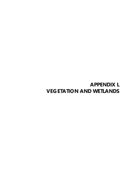 Vegetation and Wetlands Springbank Off-Stream Reservoir Project Environmental Impact Assessment Volume 4: Appendices Appendix L: Vegetation and Wetlands