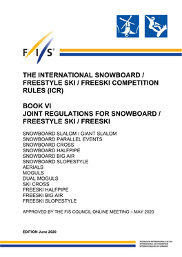 The International Snowboard / Freestyle Ski / Freeski Competition Rules (Icr)