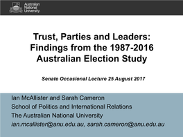 Trust, Parties and Leaders: Findings from the 1987-2016 Australian Election Study