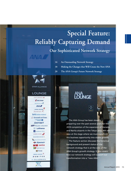 Special Feature: Reliably Capturing Demand Our Sophisticated Network Strategy