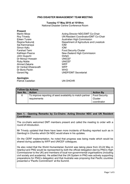 PNG DISASTER MANAGEMENT TEAM MEETING Tuesday 17 May 2016 at 1010Hrs National Disaster Centre Conference Room Present Martin Mose
