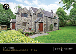 RIVENDELL the Hollow | Meltham | Holmfirth