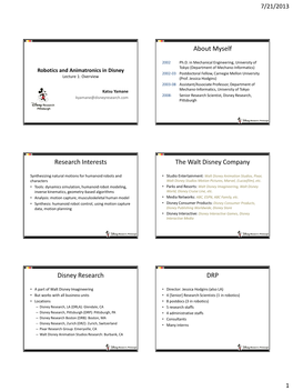 Robotics and Animatronics in Disney 2002-03 Postdoctoral Fellow, Carnegie Mellon University Lecture 1: Overview (Prof