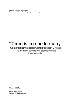 “There Is No One to Marry” Contemporary Siberia; Gender Roles in Change the Legacy of Colonisation, Assimilation and Industrialisation