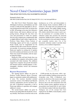 Novel Chiral Chemistries Japan 2009 Pgms RETAIN THEIR PIVOTAL ROLE in ASYMMETRIC CATALYSIS