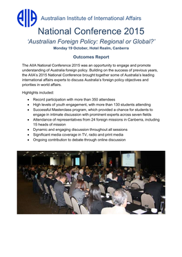 National Conference 2015 ‘Australian Foreign Policy: Regional Or Global?’ Monday 19 October, Hotel Realm, Canberra