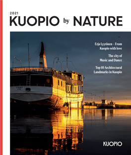 KUOPIO by NATURE 2021 KUOPIO by NATURE 2021 3 a Fascinating Moment in the City Harbour of Kuopio