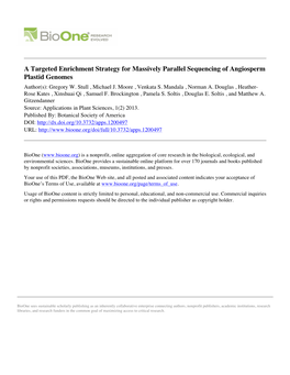 A Targeted Enrichment Strategy for Massively Parallel Sequencing of Angiosperm Plastid Genomes Author(S): Gregory W