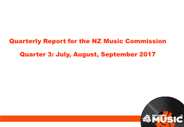 Quarterly Report for the NZ Music Commission Quarter 3: July, August