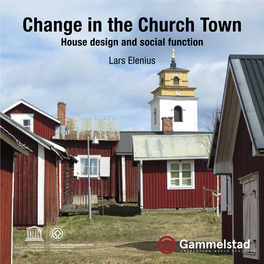 Change in the Church Town House Design and Social Function Lars Elenius
