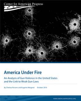 America Under Fire an Analysis of Gun Violence in the United States and the Link to Weak Gun Laws