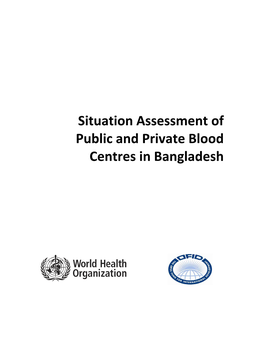 Situation Assessment of Public and Private Blood Centres in Bangladesh