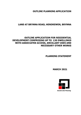 Outline Planning Application Land at Brynna Road, Hendrewen, Brynna Outline Application for Residential Development Comprising U