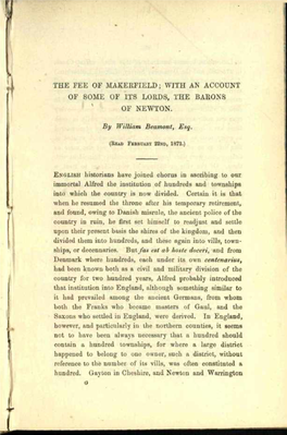 The Fee of Makerfield; with an Account of Some of Its Lords, the Barons ' of Newton