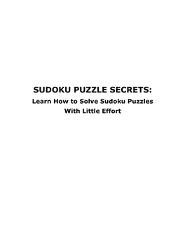 SUDOKU PUZZLE SECRETS: Learn How to Solve Sudoku Puzzles with Little Effort TABLE of CONTENTS