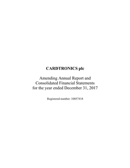 CARDTRONICS Plc Amending Annual Report and Consolidated Financial