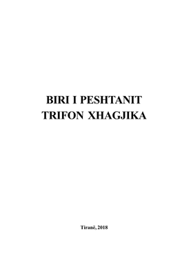 Biri I Peshtanit, Trifon Xhagjika