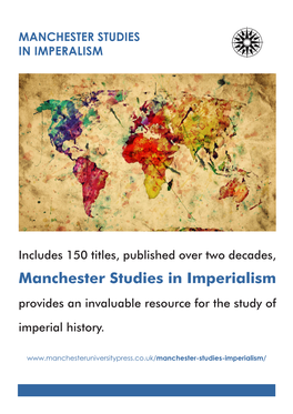 Manchester Studies in Imperialism Provides an Invaluable Resource for the Study of Imperial History