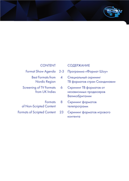 Formats of Non-Scripted Content CONTENT Format Show Agenda