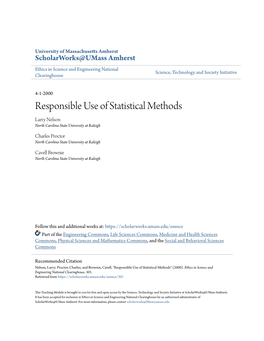 Responsible Use of Statistical Methods Larry Nelson North Carolina State University at Raleigh