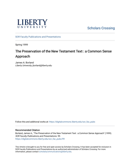 The Preservation of the New Testament Text : a Common Sense Approach