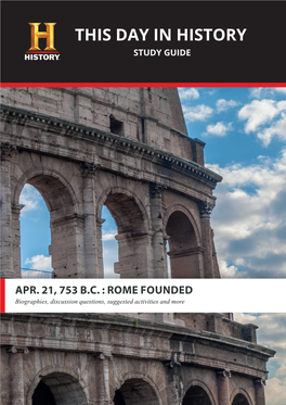 ROME FOUNDED Biographies, Discussion Questions, Suggested Activities and More ANCIENT ROME Setting the Stage