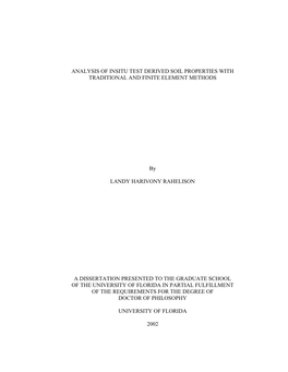 ANALYSIS of INSITU TEST DERIVED SOIL PROPERTIES with TRADITIONAL and FINITE ELEMENT METHODS by LANDY HARIVONY RAHELISON a DISSER