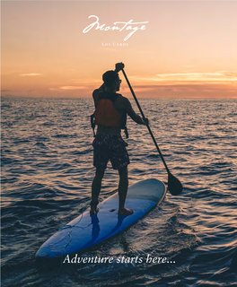 Montage Expeditions Offers Resort Guests and Residents the Opportunity to Immerse Themselves in the Destination with Explorative and Unique Excursions