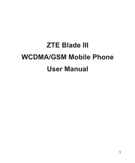 ZTE Blade III WCDMA/GSM Mobile Phone User Manual