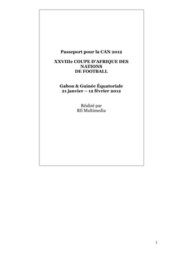 Passeport Pour La CAN 2012 Xxviiie COUPE D'afrique DES NATIONS DE FOOTBALL Gabon & Guinée Équatoriale 21 Janvier