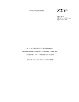 OEA/Ser.G CP/ACTA 1632/08 Corr. 1 4 Y 5 Marzo 2008 ACTA DE LA