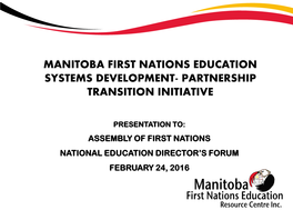 Manitoba First Nations Education Systems Development- Partnership Transition Initiative