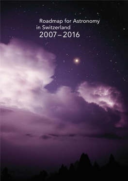 Roadmap for Astronomy in Switzerland 2007-2016
