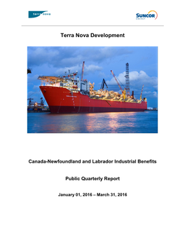 Terra Nova Industrial Benefits – Quarterly Report Q1 2016