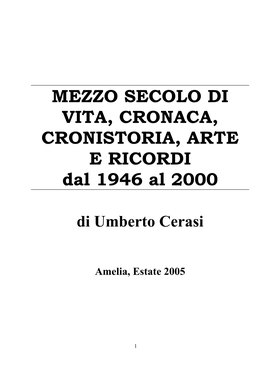 MEZZO SECOLO DI VITA, CRONACA, CRONISTORIA, ARTE E RICORDI Dal 1946 Al 2000