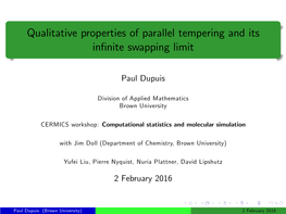 Qualitative Properties of Parallel Tempering and Its Infinite Swapping