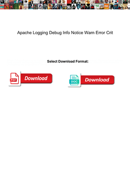 Apache Logging Debug Info Notice Warn Error Crit